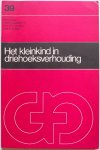 Wellen J G M, Vogelsang P J, Mierlo J M A van, Beets N - Het kleinkind in driehoeksverhouding Grootouders kind ouders in hun onderlinge relaties Brochure nr 39