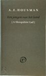 A. E. Housman - Een jongen van het land A Shropshire Lad