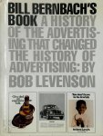 Bob Levenson 303513, Evelyn Bernbach 303514 - Bill Bernbach's Book A History of Advertising That Changed the History of Advertising