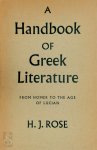 H. J. Rose - A Handbook of Greek Literature From Homer to the Age of Lucian