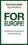 Cohn-Bendit, Daniel, Verhofstadt, Guy - For Europe!