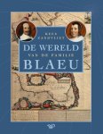 Kees Zandvliet - De Wereld Van De Familie Blaeu