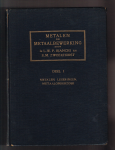 Bianchi, Ir. L.W.P. en E.M. Zweekhorst - Metalen en metaalbewerking. Deel I metalen, legeringen, metaalonderzoek. (meer info)