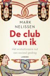 Mark Nelissen 60298 - De club van ik het evolutionaire nut van sociaal gedrag