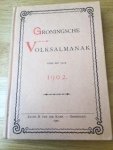 Feith, J. A. - Groningsche Volksalmanak voor het jaar 1902