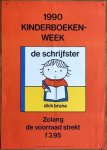 BRUNA, Dick - 1990 Kinderboekenweek. Zolang de voorraad strekt f 3.95. (Affiche).