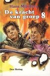 Mijnders, Hans - Mijnders, Hans-De kracht van groep 8 (nieuw)