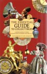 McAlpine, Alistair en Cathy Giangrande - The Essential Guide to Collectibles. A source book of public collections in Europe and the U.S.A.