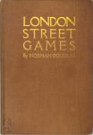 Norman Douglas - London Street Games
