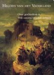 Dedalo Carasso 73324 - Helden van het Vaderland Onze geschiedenis in 19de-eeuwse tafrelen verbeeld - De historische galerij van Jacob de Vos Jacobszoon 1850-1863