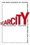 Mullainathan, Sendhil, Shafir, Eldar - Scarcity