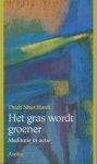 Thich Nhat Hanh - Gras Wordt Groener
