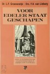 L.F. Groenendijk, F.A. van Lieburg - Voor edeler staat geschapen Levens- en sterfbed beschrijvingen van gereformeerde kinderen en jeugdigen uit de 17e en 18e eeuw