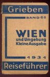 redactie - .Griebens Reiseführer band 68 1931 Wien und Umgebung. Kleine Ausgabe