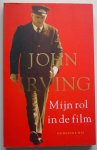 Irving, John - Mijn rol in de film; Een terugblik