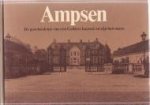 OLDE MEIERINK, L.H.M - Ampsen. De geschiedenis van een Gelders kasteel en zijn bewoners