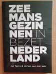 Wal, Johan van der / Spits, Jet - Zeemansgezinnen in bezet Nederland