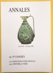 ASSOCIATION INTERNATIONALE POUR L'HISTOIRE DU VERRE,. - Annales Du 15e Congres De l'Association Internationale Pour l'Histoire Du Verre, London, 2003