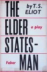 Eliot, T.S. - The Elder Statesman. A Play