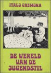 CREMONA, ITALO. - DE WERELD VAN DE JUGENDSTIL.