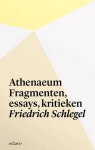 SCHLEGEL, FRIEDRICH. - Athenaeum, fragmenten, essays, kritieken