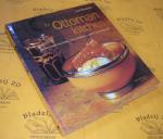 Woodward, Sarah. - The Ottoman Kitchen. Modern recipes from Turkey, Greece, the Balkans, Lebanon, Syria and beyond.