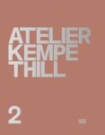  - Atelier Kempe Thill 2 (Bilingual edition)