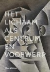 Theo Wobbes - Het lichaam als centrum en voorwerp