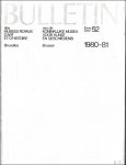 N/A. - BULLETIN VAN DE KONINKLIJKE MUSEA VOOR KUNST EN GESCHIEDENIS/ BULLETIN DES MUSEES ROYAUX D' ART ET D' HISTOIRE. DEEL 52. 1980-1981