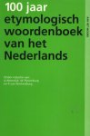 Moerdijk, A.; W. Pijnenburg & P. van Sterkenburg. - Honderd jaar etymologisch woordenboek van het Nederlands : een verzameling artikelen over etymologen en etymologie.