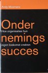 Mosmans, Andy - Ondernemingssucces | Hoe organisaties hun eigen toekomst creëren