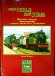 Huyser, A - Van Nols tot Star Historische schets van Museumspoorlijn Veendam-Stadskanaal-Musselkanaal