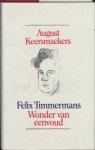 Keersmaekers, August - Felix Timmermans - Wonder van eenvoud