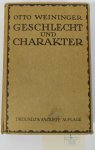 WEININGER, O. - Geschlecht und Charakter. Eine prinzipielle Untersuchung. Mit einem Bildnisse des Verfassers.