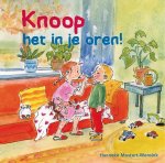 Mostert - Mostert-Wensink, Hanneke-Knoop het in je oren! (nieuw)