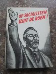 Bruin, Ger - Op socialisten, sluit de rijen!