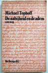Tophoff, Michael - De nabijheid en de adem (een weg)