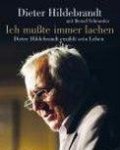Dieter Hildebrandt - Ich musste immer lachen