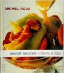 Michel Roux 76919 - Sweet Sauces, Creams and Ices