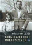 E. Hazelhoff Roelfzema - Vijf en een halve slag - Auteur: Erik Hazelhoff Roelfzema de relatie tussen vader en zoon