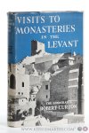 Curzon, Robert. - Visits to monasteries in the Levant. With an introduction by Seton Dearden. A preface by Basil Blackwell. A series of Photographs by Ralph Richmond Brown.