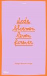 Ringo Gomez-Jorge - Dode bloemen leven forever