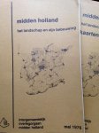 Redactie - 2 Delen in 1 band: Midden Holland. Het landschap en zijn bebouwing. Deel 1. Ruimtelijke opbouw van het landschap em Deel 2. Ruimtelijke opbouw van de bebouwing.