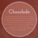  - Chocolade