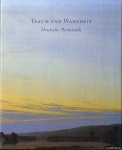 Glaesemer, Jürgen - Traum und Wahrheit. Deutsche Romantik. Aus Museen der Deutschen Demokratischen Republik