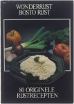 N.N. - Wonderrijst Bosto Rijst - 80 Originele rijstrecepten