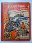 Brunhes, Jean. - Leçons de Geographie a l'usage des écoles primaires. 131 figures ou cartes sur 140 pages.