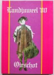 Heuvel Hans van den, ill. Eijndhoven Jan van e.a. - Landjuweel '80 Oirschot