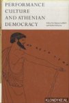 Goldhill, Simon & Robin Osborne (edited by) - Performance Culture and Athenian Democracy