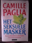 PAGLIA Camille - Het seksuele masker. Kunst, seksualiteit en decadentie in de westerse beschaving. (vert. van Sexual Personage. Art and decadence from Nefertiti to Emily Dickinson - 1990)